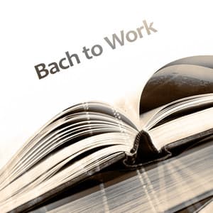 Bach to Work – Songs for Study, Brain Stimulation, Easier Exam - Classical Study Music Ensemble