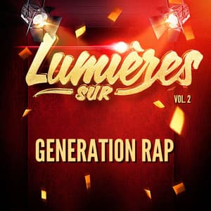 Lumières Sur Generation Rap, Vol. 2 - Generation Rap