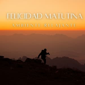 Ambiente Relajante: Felicidad Matutina - Música para Desayuno