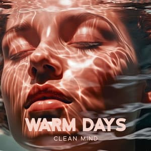 Warm Days: Clean Mind and Feel Inner Joy - Healing Frequency Music Zone