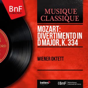 Mozart: Divertimento in D Major, K. 334 - Wolfgang Amadeus Mozart