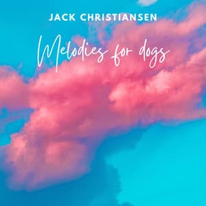 Melodies for Dogs - Music for Calming Dogs