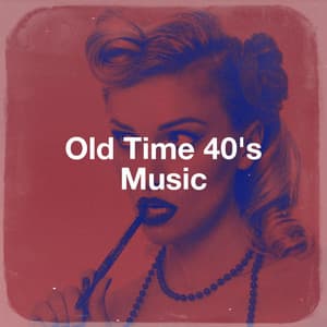 Old Time 40's Music - Romantic Time