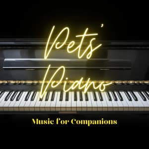 Pets' Piano: Music for Companions - Classic Chillout