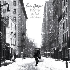 Winter Is For Lovers - Ben Harper