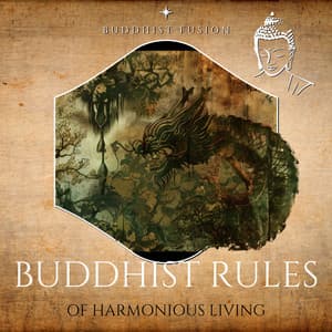 Buddhist Rules of Harmonious Living - Buddhist Fusion