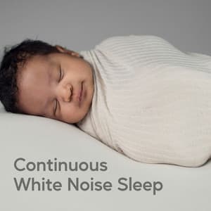 Continuous White Noise Sleep - Atmospheres White Noise Sounds
