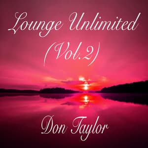 Lounge Unlimited, Vol. 2 - Don Taylor