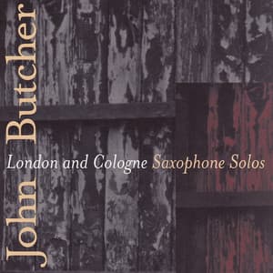 London & Cologne - John Butcher