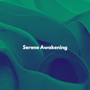 Serene Awakening - Musica para Hoteles