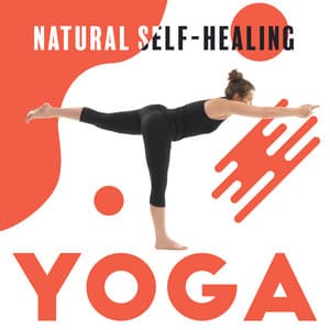Natural Self-Healing: Yoga. Perfect Music for Appropriate State of Consciousness - Natural Zen Meditation White Noise