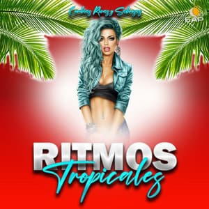Cumbias Ricas Y Sabrosas - Ritmos Tropicales