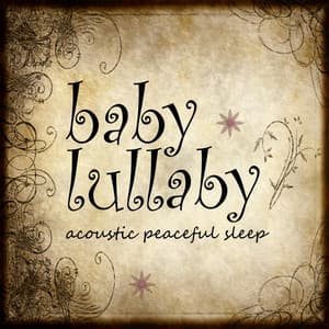 Lullaby Baby – Acoustic Peaceful Sleep - Instrumental Guitar Songs