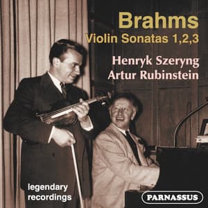 Brahms: Violin Sonatas 1, 2, 3 - Johannes Brahms