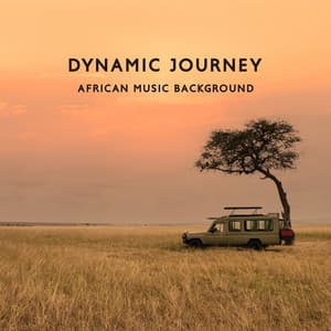 Dynamic Journey: African Music Background - African Wild World