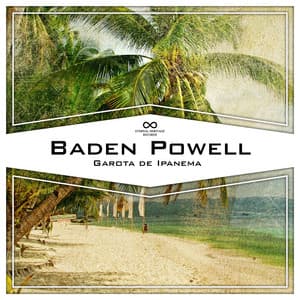 Garota de Ipanema - Baden Powell