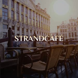 Strandcafé: Lounge musik, restaurang, jazzklubb och välbefinnande - Kaffe Restaurang Instrumentalmusik
