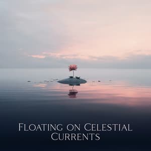 Floating on Celestial Currents - Free Your Mind Club