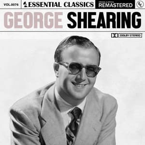 Essential Classics, Vol. 76: George Shearing - George Shearing