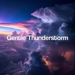 Gentle Thunderstorm - Thunderstorm Sound Bank