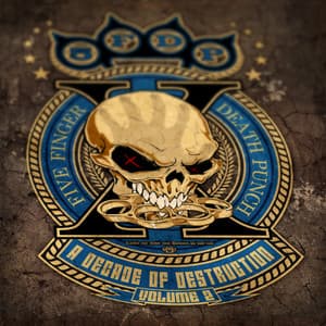A Decade of Destruction Vol. 2 - Five Finger Death Punch