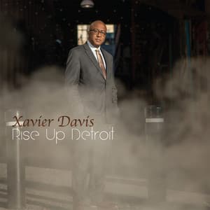 Rise Up Detroit - Xavier Davis