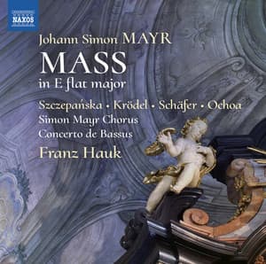Mayr: Mass in E-Flat Major - Johann Simon Mayr