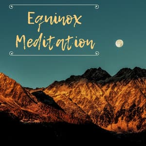 Equinox Meditation - Autumn Awakens, Full Moon Meditation for the Beginning of Autumn & the Equinox - Fall Equinox