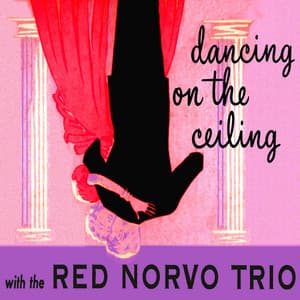 Dancing on the Ceiling - Red Norvo