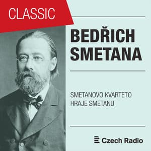 Smetanovo kvarteto hraje Smetanu - Bedřich Smetana