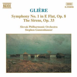 Gliere: Symphony No. 1 / The Sirens - Reinhold Glière