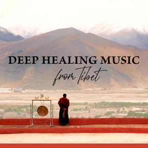 Deep Healing Music from Tibet: Invigorating Vibrations for Self-Healing Experience, Tibetan Singing Bowls for Meditation and Contemplation - Relaxing New Age Music