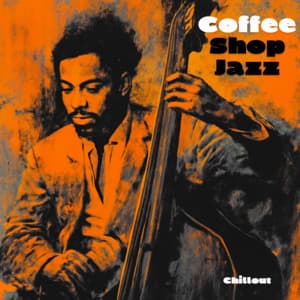 Coffee Shop Jazz Chillout - Coffee Shop Music