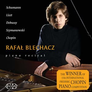 Blechacz, Rafal: Piano Recital - Rafał Blechacz