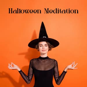 Halloween Meditation: Spooky Mystical Experience - Horror Music Collection