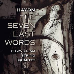 Haydn: The Seven Last Words - Joseph Haydn