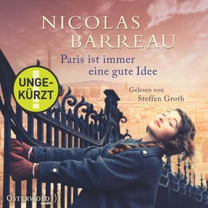 Paris ist immer eine gute Idee - Steffen Groth