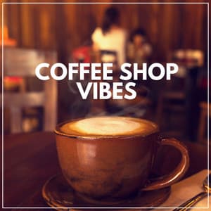 Coffee Shop Vibes - Musica Jazz Cafe