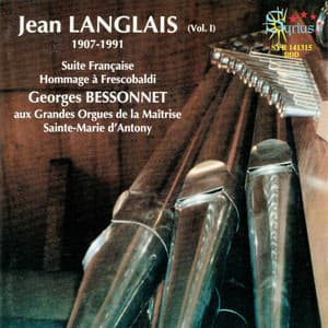 Jean Langlais Intégrale orgue, vol. 1 - Jean Langlais