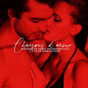 Chansons d'amour: Musique de fond instrumentale la plus romantique, Nuances de piano sensuelles et chansons d'amour inconditionnel pour les couples - Sexual Piano Jazz Collection