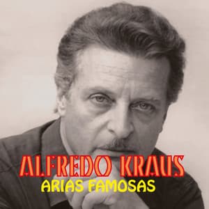 Arias Famosas - Alfredo Kraus
