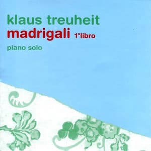 Madrigali 1°libro - Klaus Treuheit
