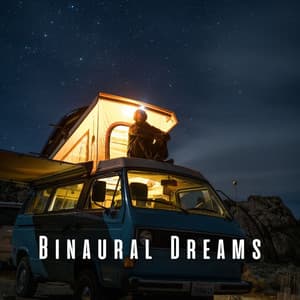 Binaural Dreams: Nighttime Relaxation - Calma Music
