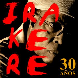 Irakere 30 Años - Irakere