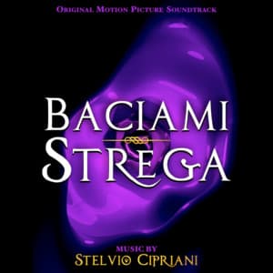 Baciami Strega - Stelvio Cipriani