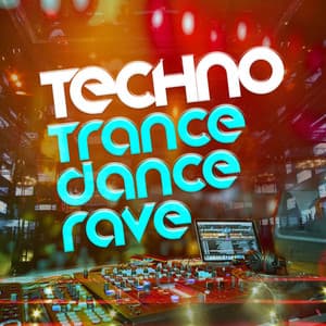 Techno: Trance Dance Rave - Trance