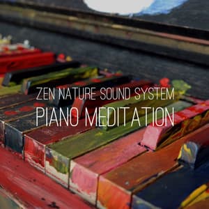 Piano Meditation - Zen Nature Sound System