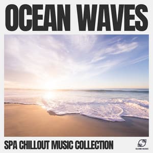 Ocean Waves - Spa Chillout Music Collection