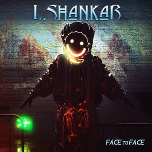Face to Face - L. Shankar