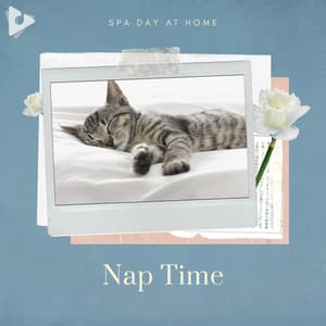 Nap Time - Spa Day At Home